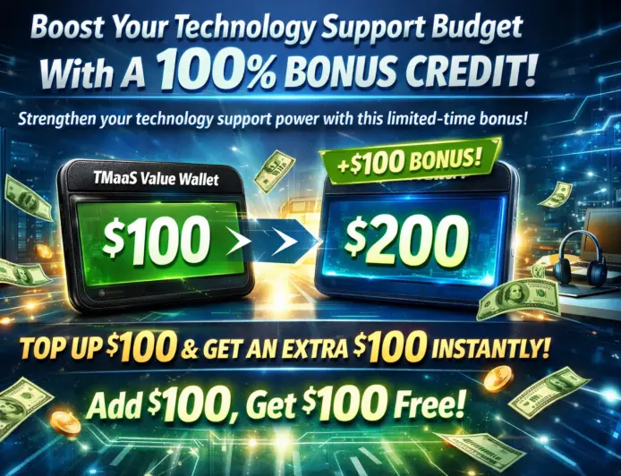Boost Your Technology Support Budget With A 100% Bonus Credit